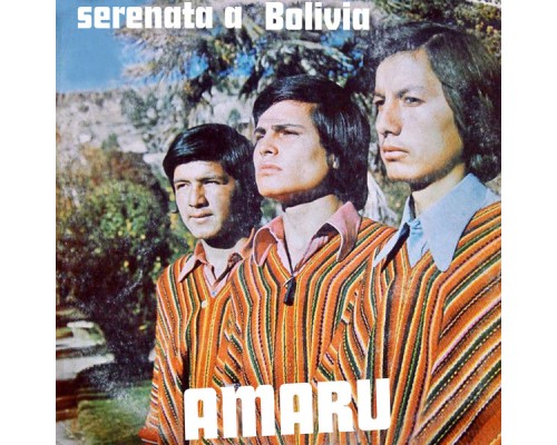 Amaru - Serenata A Bolivia