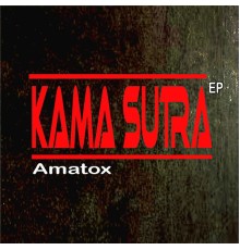 Amatox - Kama Sutra (Original Mix)