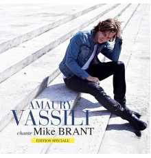 Amaury Vassili - Amaury Vassili chante Mike Brant  (Edition spéciale)