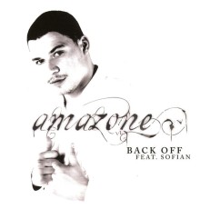 Amazone - Back Off (feat. Sofian)