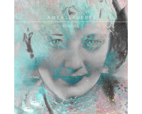 Ambassadeurs - Forever - Single