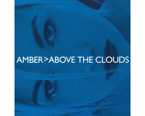 Amber - Above the Clouds