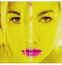 Amber - Above The Clouds (Remixes)