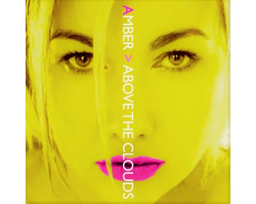 Amber - Above The Clouds (Remixes)