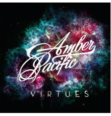 Amber Pacific - Virtues