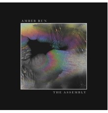 Amber Run - The Assembly