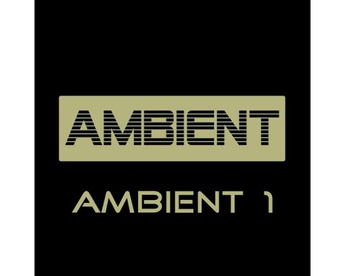 Ambient - Ambient 1