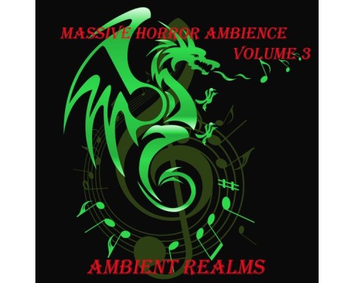 Ambient Realms - Massive Horror Ambience, Vol. 3