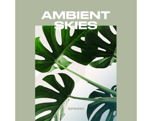 Ambient Skies - Spring