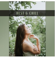 Ambiente - Rest & Chill – Best Music for Relaxation, Chill Out 4 Ever, Summertime, Pure Mind, Ibiza 2017