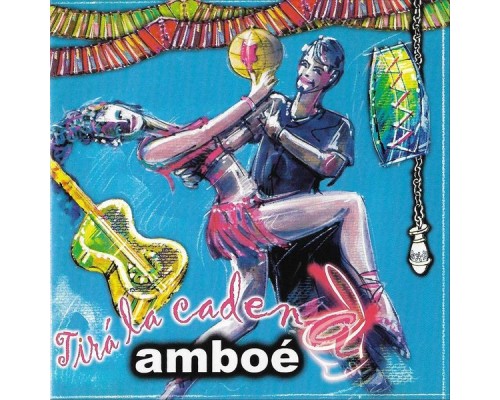 Amboé - Tirá la Cadena