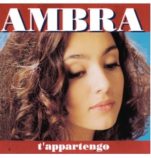 Ambra - T'appartengo