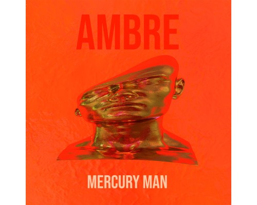 Ambre - Mercury Man