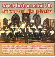Ambrose & His Orchestra - Great Instrumental 30s