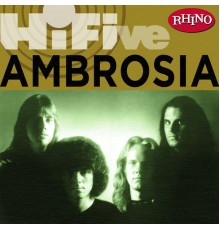 Ambrosia - Rhino Hi Five: Ambrosia