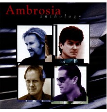 Ambrosia - Anthology