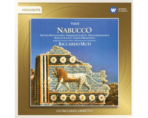 Ambrosian Chorus, Philharmonia Orchestra, Riccardo Muti - Verdi : Nabucco (Highlights)
