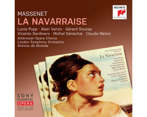 Ambrosian Opera Chorus, LSO, Antonio de Almeida - Massenet : La Navarraise (Remastered) ((Remastered))