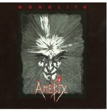 Amebix - Monolith