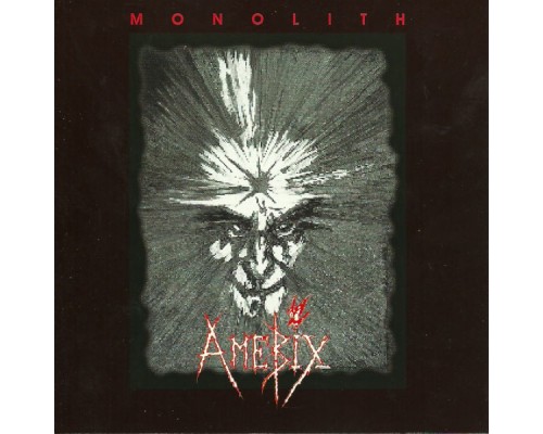 Amebix - Monolith