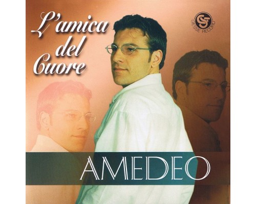 Amedeo - L'amica del cuore