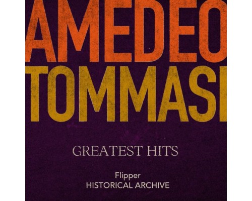 Amedeo Tommasi - Greatest Hits