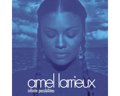 Amel Larrieux - Infinite Possibilities