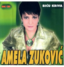 Amela Zukovic - Bicu Kriva