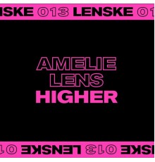 Amelie Lens - Higher EP