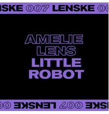 Amelie Lens - Little Robot EP