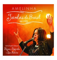 Amelinha - Janelas do Brasil (Ao Vivo)