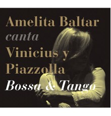 Amelita Baltar - Bossa & Tango