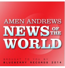 Amen Andrews - News of the World EP