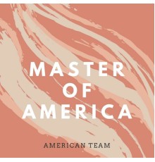 AmericanTeam - Master of America