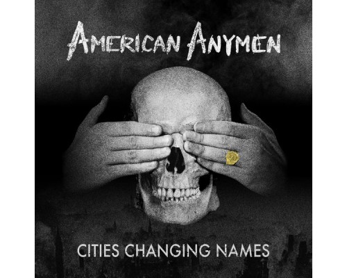 American Anymen - Cities Changing Names