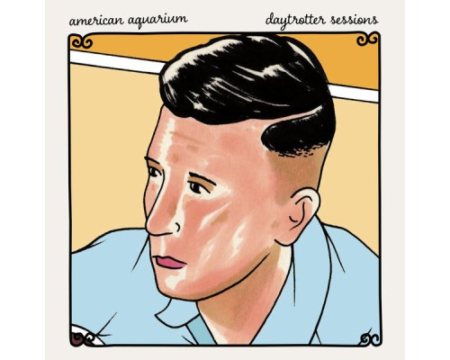 American Aquarium - Daytrotter Sessions