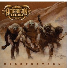 American Dog - Neanderthal