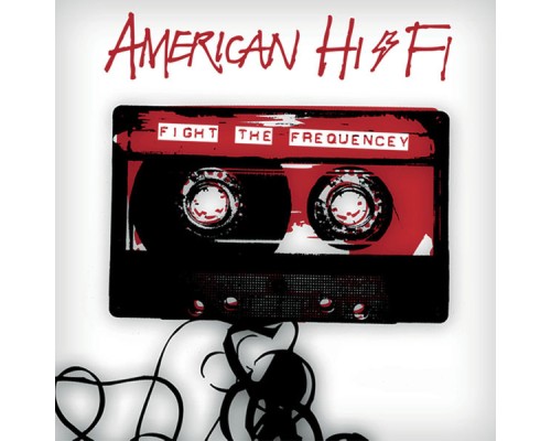 American Hi-Fi - Fight the Frequency