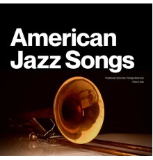 American Jazz Songs - Trombone Collection: Vintage American Classic Jazz
