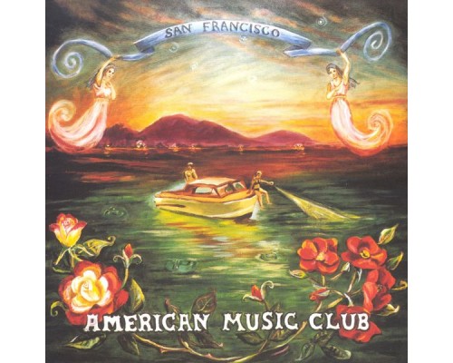 American Music Club - San Francisco