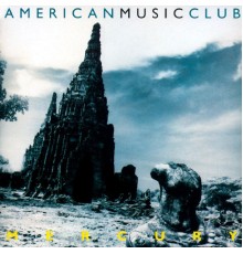 American Music Club - Mercury