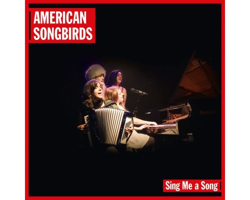 American Songbirds - Sing Me a Song American Songbirds - Sing Me a Song