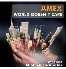 Amex - World Doesn't Care