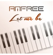 Amfree - Let Me Be