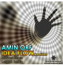 Amin Orf - Idea Flow (Remixes)