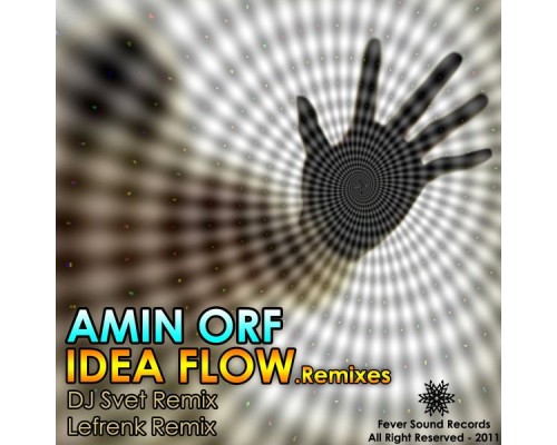 Amin Orf - Idea Flow (Remixes)