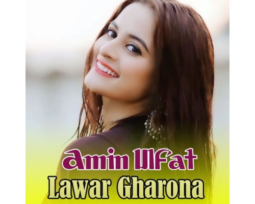 Amin Ulfat - Lawar Gharona