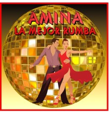 Amina - La Mejor Rumba