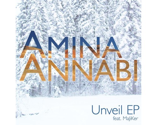 Amina Annabi - Unveil (feat. MaJiKer)