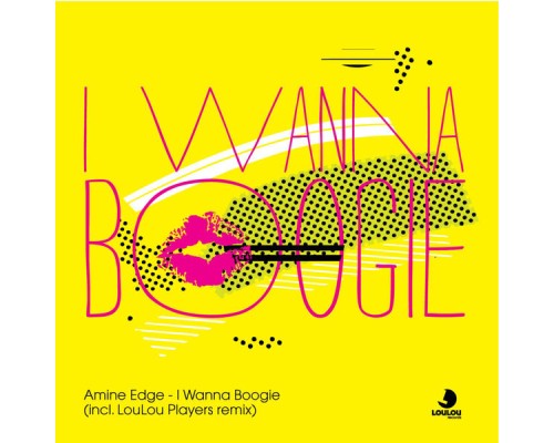 Amine Edge - I Wanna Boogie